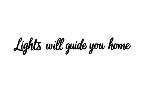 "Lights will guide you home" tattoo design idea