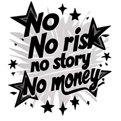 "No risk no story no money " stars surrounding tattoo design idea