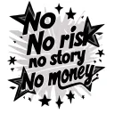 "No risk no story no money " stars surrounding tattoo design idea