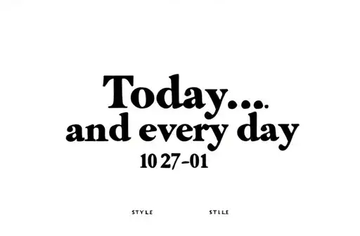 "Today… and every day
10-27-01" tattoo design idea