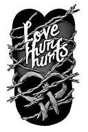 "Love hurts" barb wire wrapped tattoo design idea