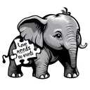 cute elephant holding a puzzle piece with the words love needs no words  tattoo design idea