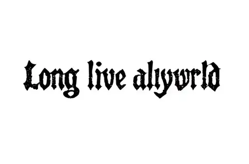"Long live alywrld " tattoo design idea