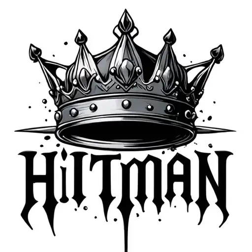 word hitman with a crown  tattoo design idea