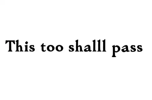"This too shall pass " tattoo design idea