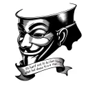 An Anonymous mask with a banner below the chin saying "it's hard not to hate but I know what hate does to a man. it turn tattoo design idea