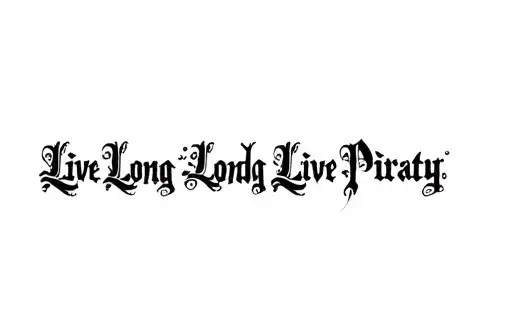 "Live Long And Long Live Piracy" tattoo design idea