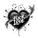 Fuck Love tattoo design idea