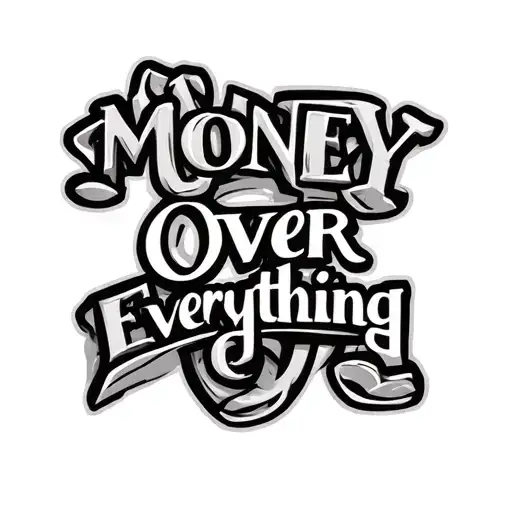 "a money sign " Money Over Everything  tattoo design idea