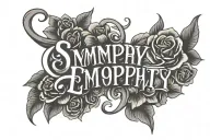 Sympathy and Empathy written in modern font tattoo design idea