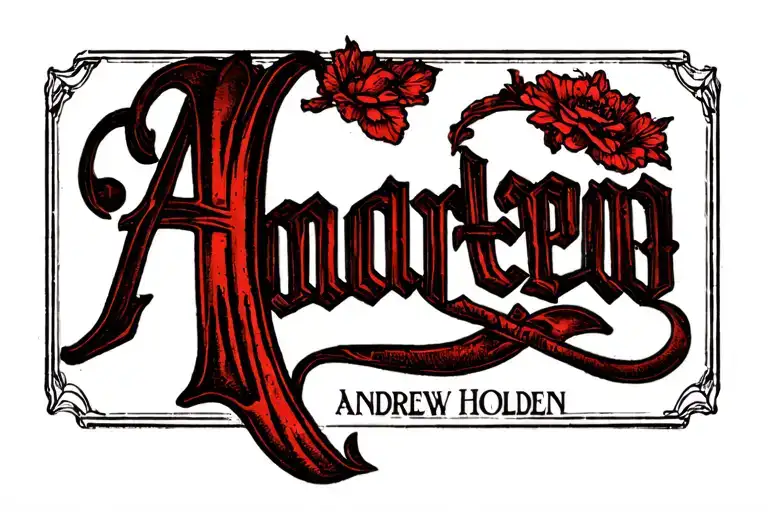 "Andrew Holden" words tattoo design idea