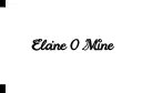"Elaine 0 Mine" tattoo design idea