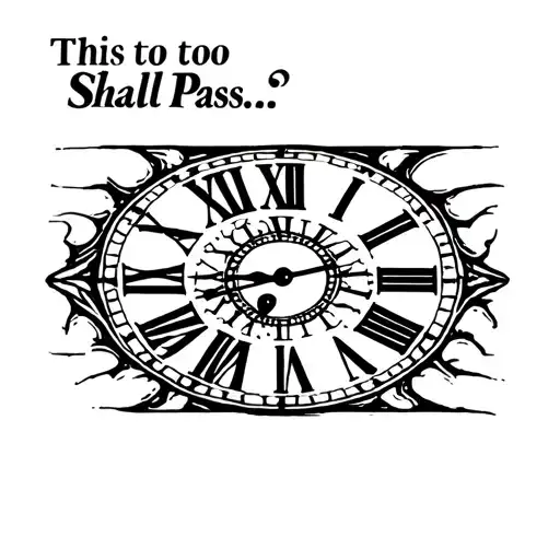 "This too shall pass…" roman numeral clock face tattoo design idea