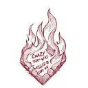 a flame with the words crazy that he was killed by love tattoo design idea