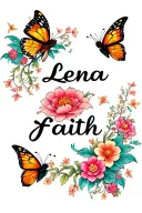 the name Lena faith in cursive with fairy stuff flowers and butterflies  tattoo design idea