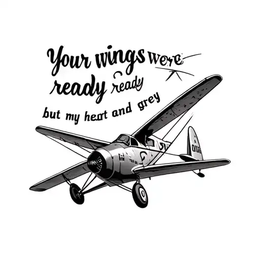 vintage airplane with the words your wings were ready but my heart was not tattoo design idea