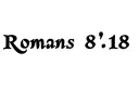 "Romans 8:18" tattoo design idea