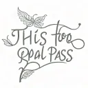 words "this too shall pass" tattoo design idea