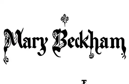 "MARY BECKHAM" tattoo design idea