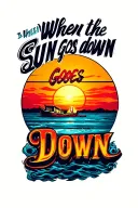 "when the sun goes down" "when the sun goes down" sunset tattoo design idea