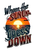 "when the sun goes down" "when the sun goes down" sunset tattoo design idea