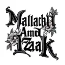 "Malachi And Izak " sons names intertwined tattoo design idea