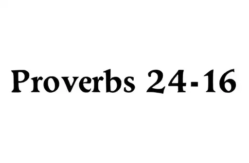 "Proverbs 24:16" tattoo design idea