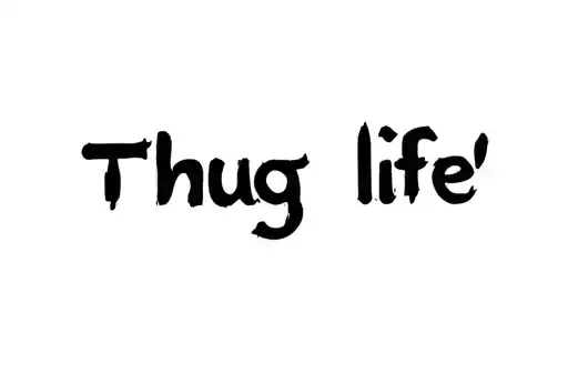 "Thug life " tattoo design idea