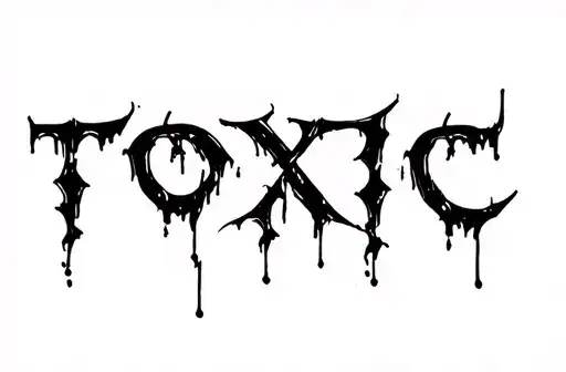 "Toxic" tattoo design idea