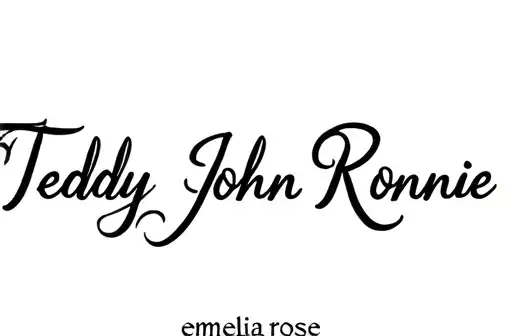 "Teddy John Ronnie
emelia rose" tattoo design idea