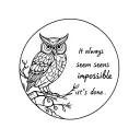 Owl and tree with quote “It always seems impossible until it’s done.” Using geometric shapes and thin lines tattoo design idea