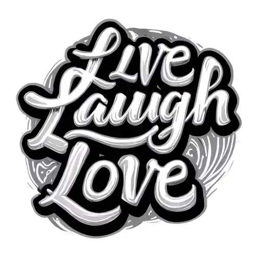 distorted typography says live laugh love tattoo design idea