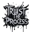 Trust the process melted writing  tattoo design idea
