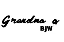 "Grandma 🩷 BJW" tattoo design idea