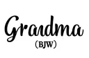 "Grandma 🩷 BJW" tattoo design idea