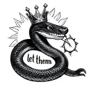 Friendly snake wearing a crown eating the words “let them” with a sun  tattoo design idea