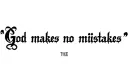 "God makes no mistakes" tattoo design idea
