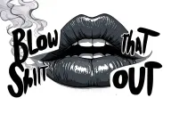 "Blow that shit out" full lips with smoke billowing tattoo design idea