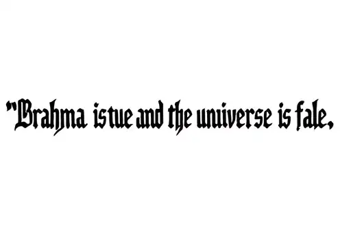 "Brahma is true and the universe is false" tattoo design idea
