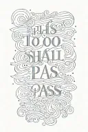 this too shall pass text tattoo design idea