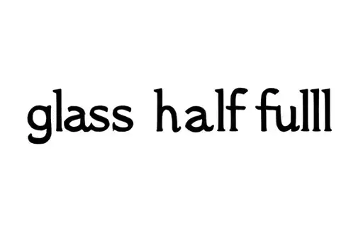 "glass half full" tattoo design idea