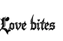 "Love bites
" tattoo design idea