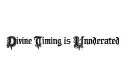 "Divine Timing is Undefeated " tattoo design idea