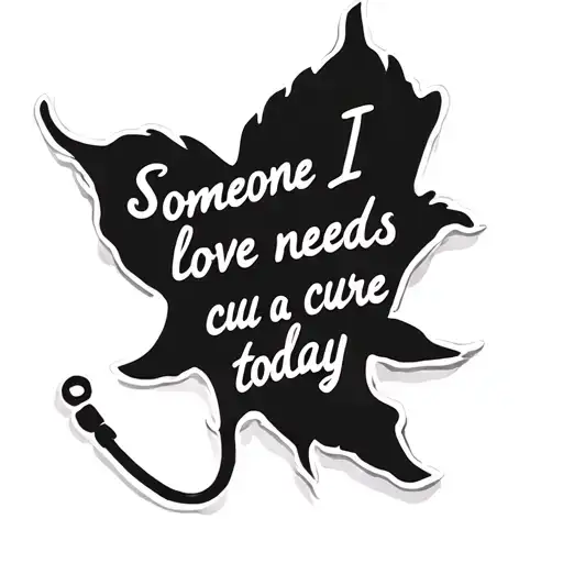 Greyscale tattoo with shading surrounds for type 1 diabetes and saying" Someone I love needs a cure today"  tattoo design idea