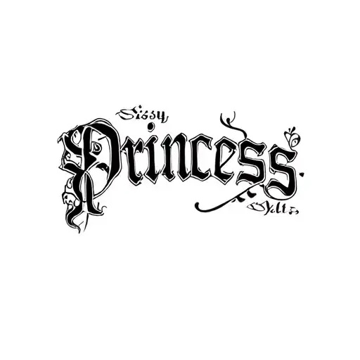 "Sissy Slut" "Sissy Slut" "Princess" tattoo design idea