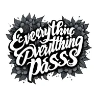 "Everything passes" written "everything passes" tattoo design idea