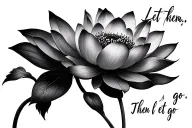 Lotus flower on the left of the phrase "Let them; Then let it go" attached to a dandelion stem to the right tattoo design idea