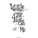 Let it be written only God Can Judge Me Let me write chcicano tattoo design idea