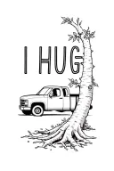 "I HUG TREES" pick up truck crashed into lemon tree trunk tattoo design idea
