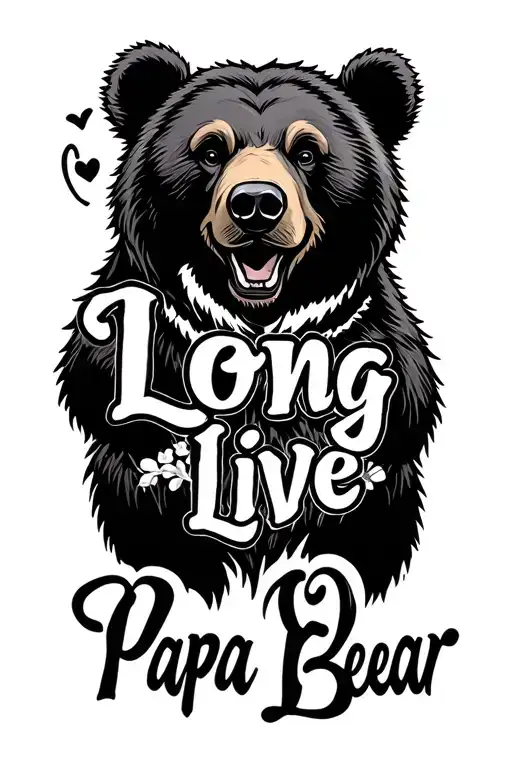 Long Live Papa Bear in cursive tattoo design idea